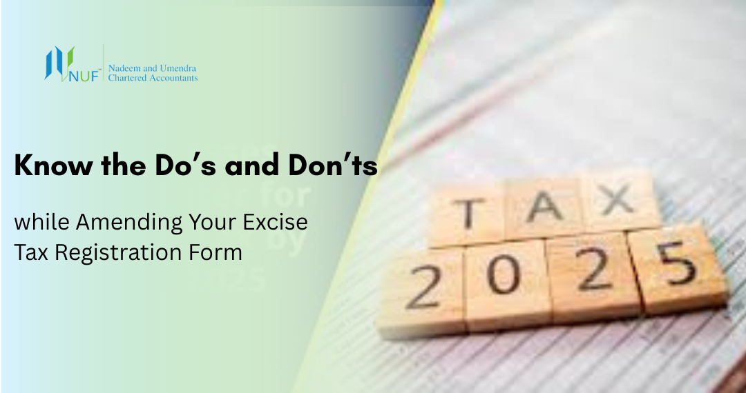 Know the Do’s and Don’ts while Amending Your Excise Tax Registration Form