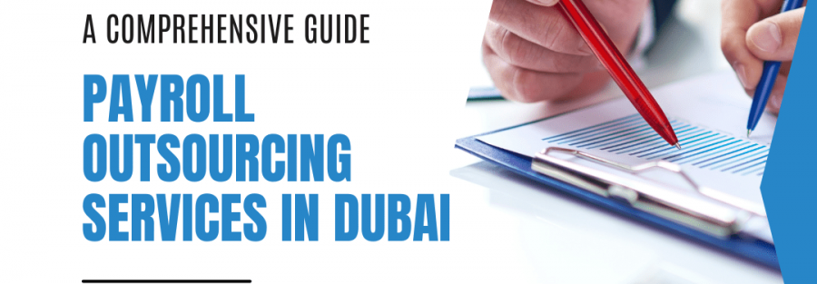 Outsourcing Payroll in Dubai