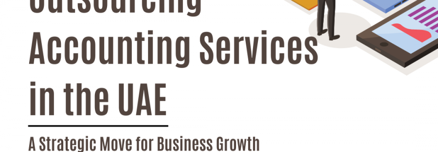 Outsourcing Accounting Services in the UAE